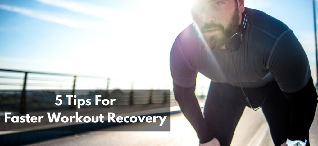 Faster Workout Recovery
